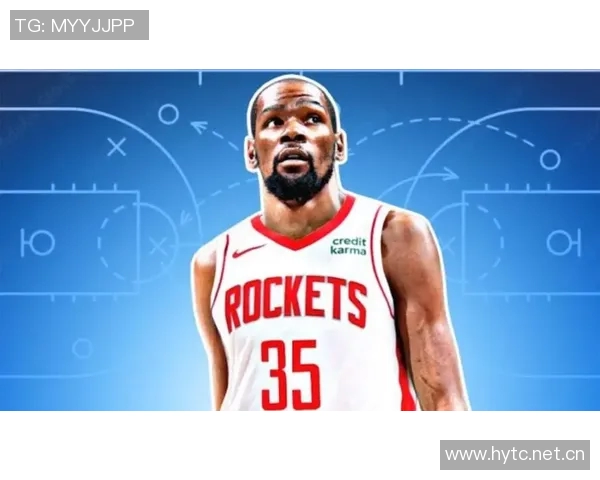 杜兰特赞火箭队青春气息与雷霆相似展现无限潜力