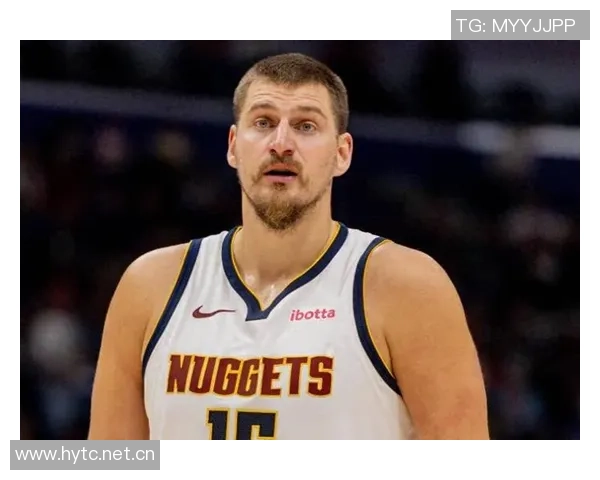 约基奇强势表现进攻篮板数创掘金队史新高引发热议