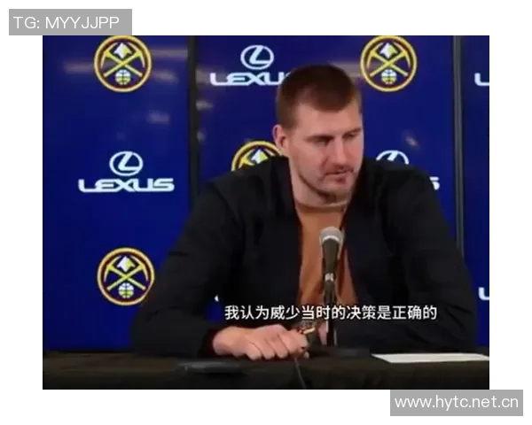 约基奇谈三分球表现不佳表示满意认为只是运气问题导致未能命中